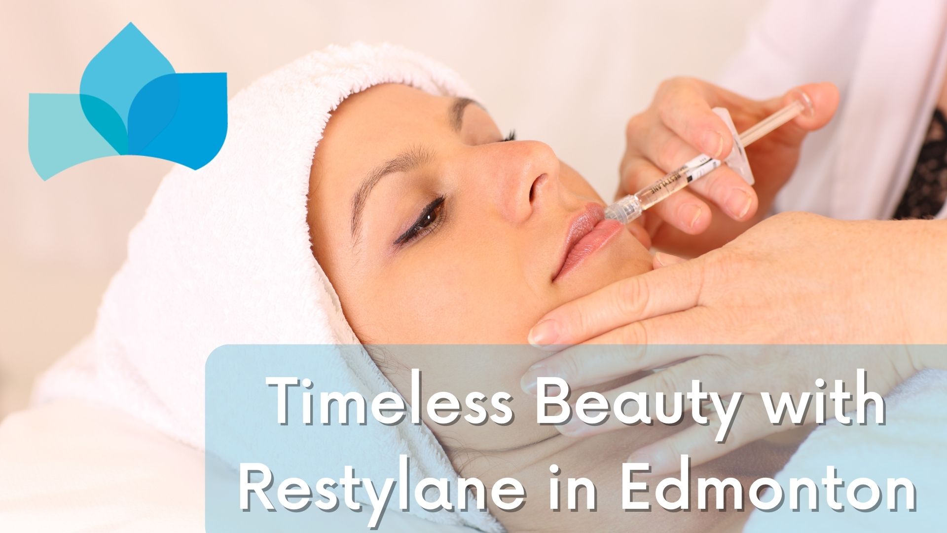 Timeless Beauty with Restylane in Edmonton at Edmonton Dermatology clinic